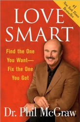 Love Smart: Find the One You Want-Fix the One You Got - eBook