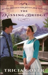 The Kissing Bridge, Seven Brides For Seven Bachelors Series #3