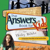 Answers Book for Kids Volume 3: 22 Questions from Kids on God and the Bible - eBook