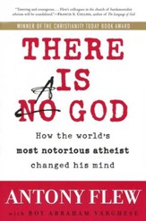 There Is a God: How The World's Most Notorious Atheist  Changed His Mind