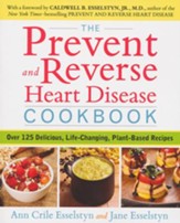 Prevent aned Reverse Heart Disease Cookbook, The