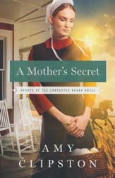 A Mother's Secret, Hearts of the Lancaster Grand Hotel Series #2
