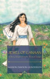 Jewel of Canaan: A Story Adapted from the Book of Judges - eBook