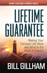 Lifetime Guarantee: Making Your Christian Life Work and What to Do When It Doesn't - eBook