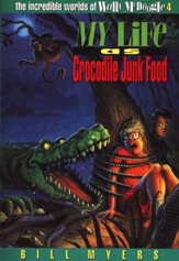 My Life as Crocodile Junk Food: The Incredible Worlds of  Wally McDoogle #4