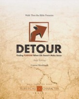 Detour: Finding Purpose When Life Doesn't Make Sense - Workbook