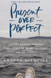 Present Over Perfect  - Slightly Imperfect