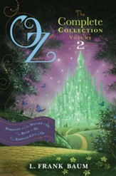 Oz, the Complete Collection, Volume 2: Dorothy and the Wizard in Oz; The Road to Oz; The Emerald City of Oz - eBook