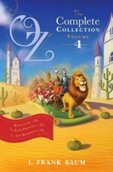 Oz, the Complete Collection, Volume 4: Rinkitink in Oz; The Lost Princess of Oz; The Tin Woodman of Oz - eBook