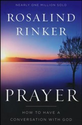 Prayer: How to Have a Conversation with God