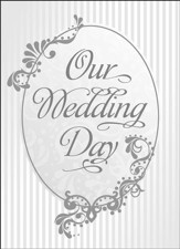 Our Wedding Day (Psalm 118:23) Folded Silver Foil Embossed Marriage Certificate, 6