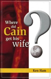 Where Did Cain Get His Wife? Booklet