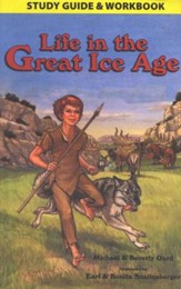 Life In the Great Ice Age, Study Guide & Workbook