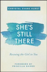 She's Still There: Rescuing the Girl in You - Slightly Imperfect