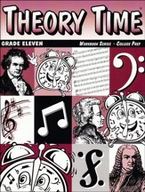 Theory Time for Grade Eleven - College Prep Workbook