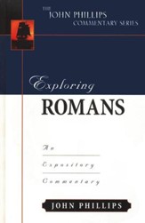 Exploring Romans: An Expository Commentary