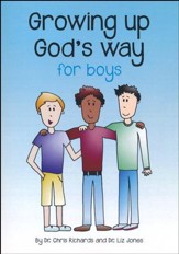 Growing Up God's Way: For Boys