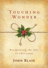 Touching Wonder: Recapturing the Awe of Christmas / New edition - eBook