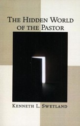 The Hidden World of the Pastor: Case Studies on  Personal Issues of Real Pastors
