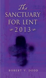 The Sanctuary for Lent 2013 - eBook