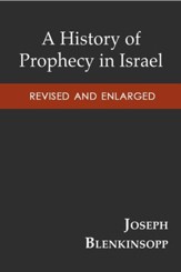 A History of Prophecy in Israel, Revised and Enlarged - eBook