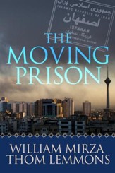 The Moving Prison: A Novel / Digital original - eBook