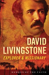 David Livingstone: Explorer and Missionary - eBook