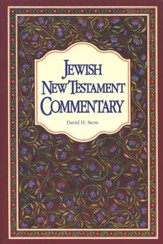 The Jewish New Testament Commentary: A Companion Volume to the Jewish New Testament