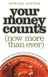 Your Money Counts: The Biblical Guide to Earning, Spending,  Saving, Investing, Giving, and Getting Out of Debt