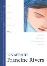 Unafraid, Lineage of Grace Series #5