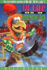 My Life as a Human Hockey Puck: The Incredible Worlds of  Wally McDoogle #7