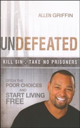 Undefeated: Ditch the Poor Choices and Live Free