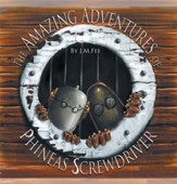 The Amazing Adventures of Phineas Screwdriver - eBook