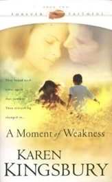 A Moment of Weakness, Forever Faithful Series #2