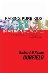 Raising Pure Kids: In an Impure World - eBook