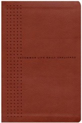 The One Year Uncommon Life Daily Challenge Leatherlike