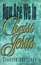 Now Are We In Christ Jesus - eBook