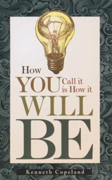 How You Call it is How it Will Be - eBook