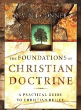 The Foundations of Christian Doctrine: A Practical Guide to Christian Belief
