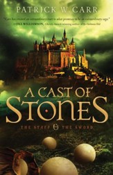 A Cast of Stones, The Staff and the Sword Series #1 -eBook