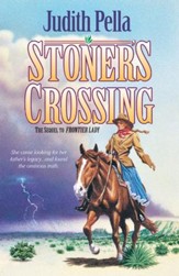 Stoner's Crossing (Lone Star Legacy Book #2) - eBook