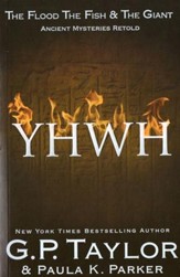 YHWH (Yahweh): Ancient Stories Retold: The Flood, The Fish & The Giant - eBook