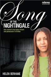 Song Of The Nightingale: One Woman's True Story Of Faith And Persecution In Eritrea - eBook