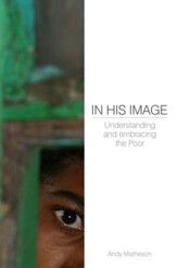 In His Image: Understanding And Embracing The Poor - eBook