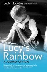 Lucy's Rainbow: A Journey Of Hope - eBook