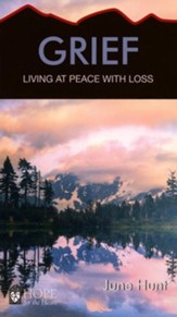 Grief: Living at Peace with Loss [Hope For The Heart Series]