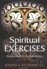 Spiritual Exercises Based on Paul's Epistle to the Romans