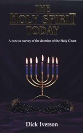 The Holy Spirit Today: A Concise Survey of the Doctrine of the Holy Ghost