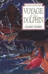Voyage Of The Dolphin, Seven Sleepers Series #7