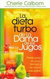 La Turbo Dieta de La Dama de los Jugos  (The Juice Lady's Turbo Diet)